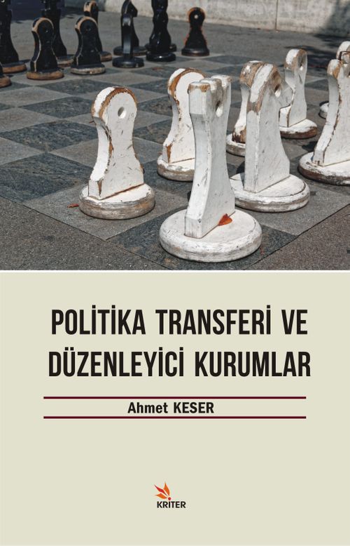 Politika Transferi ve Düzenleyici Kurumlar 