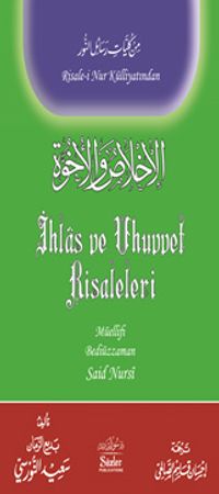 İhlas ve Uhuvvet Risaleleri (Türkçe-Arapça)