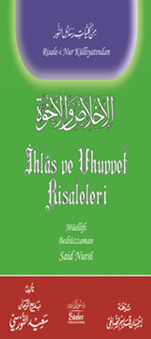 İhlas ve Uhuvvet Risaleleri (Türkçe-Arapça)