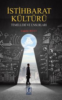 İstihbarat Kültürü & Temelleri ve Unsurları