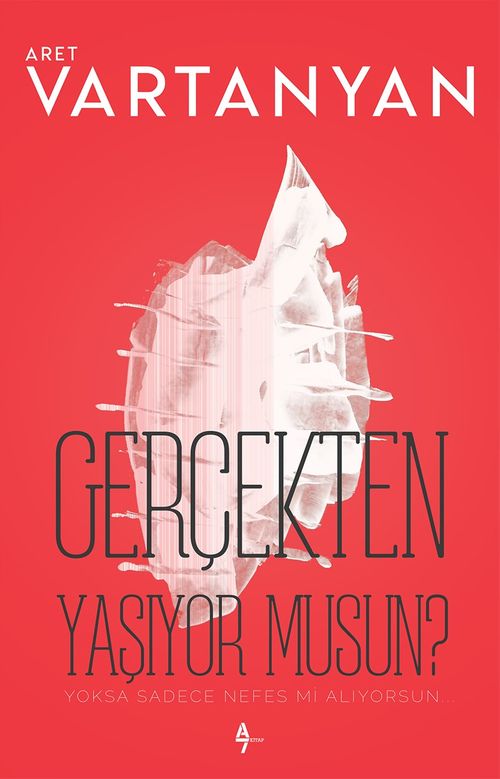 Gerçekten Yaşıyor musun?