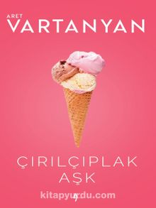 Çırılçıplak Aşk - Aret Vartanyan