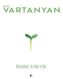 İnsanız Ayıbı Yok - Aret Vartanyan
