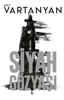 Siyah Gözyaşı - Aret Vartanyan