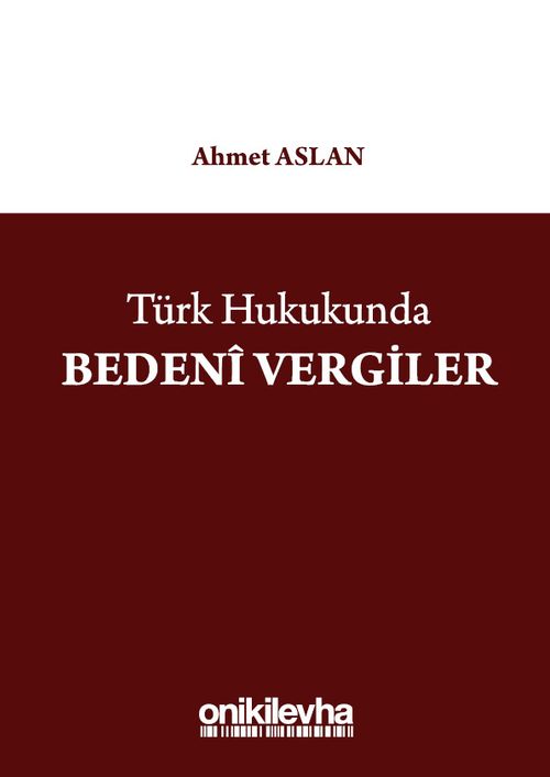 Türk Hukukunda Bedeni Vergiler