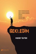 Bekledim