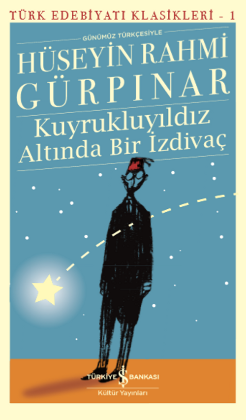 Kuyrukluyıldız Altında Bir İzdivaç (Günümüz Türkçesiyle)