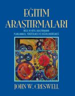 Eğitim Araştırmaları & Nicel ve Nitel Araştırmanın Planlanması, Yürütülmesi ve Değerlendirilmesi