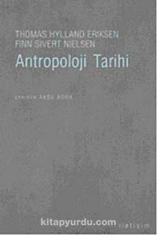 Antropoloji Tarihi - Thomas Hylland Eriksen