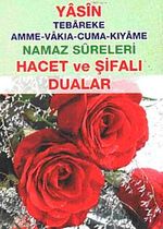 Yasin Tebareke-Amme-Vakıa-Cuma-Kıyame Namaz Sureleri Hacet ve Şifalı Dualar (Cep Boy)