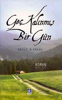 Geç Kalınmış Bir Gün