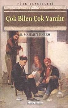 Çok Bilen Çok Yanılır