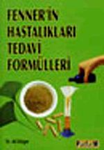 Fenner'in Hastalıkları Tedavi Formülleri