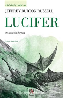 Lucifer Ortaçağ’da Şeytan - Jeffrey Burton Russell
