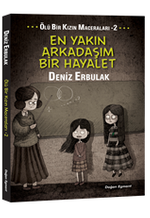 En Yakın Arkadaşım Bir Hayalet / Ölü Bir Kızın Maceraları 2