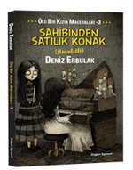 Sahibinden Satılık Konak / Ölü Bir Kızın Maceraları 3