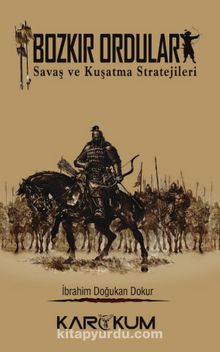 Bozkır Orduları - İbrahim Doğukan Dokur