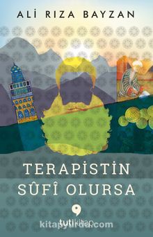 Terapistin Sufi Olursa - Ali Rıza Bayzan