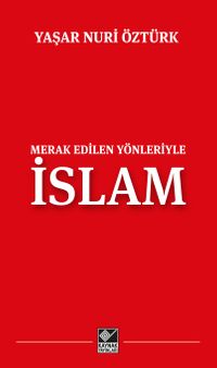 Merak Edilen Yönleriyle İslam