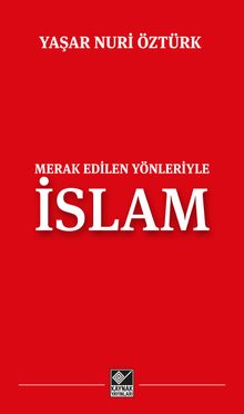 Merak Edilen Yönleriyle İslam