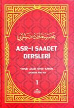 Asr-ı Saadet Dersleri 1 & Akaid- Tefsir- Siyer- İlmihal- Sahabe Hayatı- Temel Esaslar