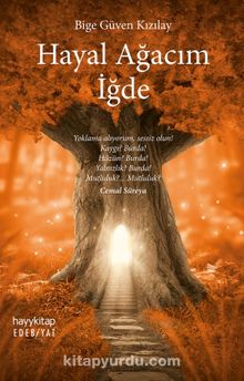 Hayal Ağacım İğde - Bige Güven Kızılay