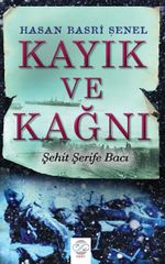 Kayık ve Kağnı (Şehit Şerife Bacı)