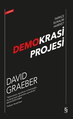 Demokrasi  Projesi & Tarihçe Bunalım Hareket
