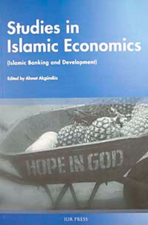 Studies in Islamic Economics & Islamic Banking and Development