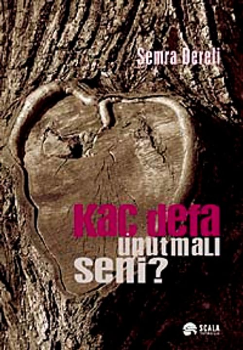 Kaç Defa Unutmalı Seni