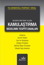 Belediyelerin Taraf Olduğu Kamulaştırma & Bedelinin Tespiti Davaları