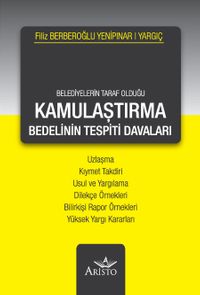 Belediyelerin Taraf Olduğu Kamulaştırma & Bedelinin Tespiti Davaları