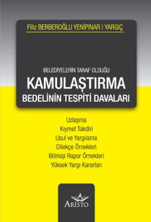Belediyelerin Taraf Olduğu Kamulaştırma & Bedelinin Tespiti Davaları