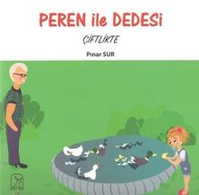 Peren ile Dedesi Çiftlikte