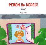 Peren ile Dedesi Evde