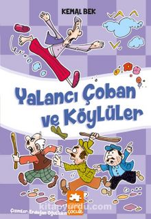 Yalancı Çoban ve Köylüler - Kemal Bek