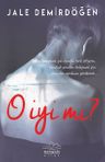 O İyi mi? (Ciltli)