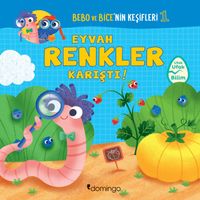 Bebo ve Bice’nin Keşifleri 1 / Eyvah Renkler Karıştı!