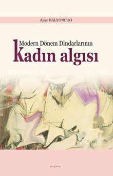 Modern Dönem Dindarlarının Kadın Algısı