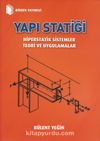 Yapı Statiği Hiperstatik Sistemler Teori ve Uygulamalar