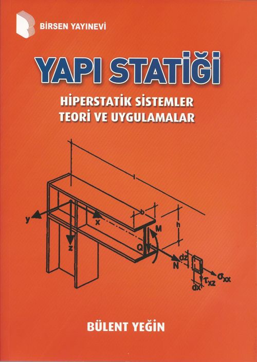 Yapı Statiği Hiperstatik Sistemler Teori ve Uygulamalar