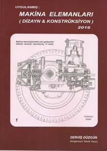 Uygulamalı Makina Elemanları (Dizayn - Konstrüksiyon) 2016