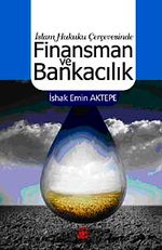 İslam Hukuku Çerçevesinde Finansman ve Bankacılık