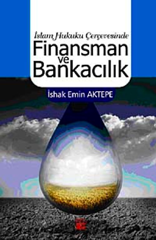 İslam Hukuku Çerçevesinde Finansman ve Bankacılık