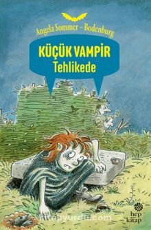 Küçük Vampir Tehlikede - Angela Sommer-Bodenburg