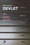 Devlet: D&uuml;n, Bug&uuml;n, Gelecek