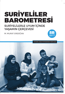 Suriyeliler Barometresi & Suriyelilerle Uyum İçinde Yaşamın Çerçevesi