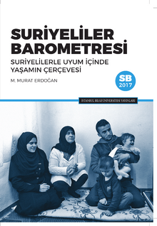 Suriyeliler Barometresi & Suriyelilerle Uyum İçinde Yaşamın Çerçevesi
