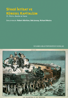 Siyasi İktisat ve Küresel Kapitalizm & 21. Yüzyıl, Bugün Ve Yarın        