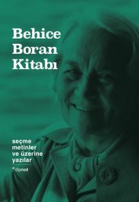 Behice Boran Kitabı & Seçme Metinler ve Üzerine Yazılar
